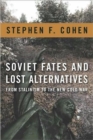 Image for Soviet Fates and Lost Alternatives