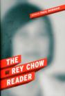 Image for The Rey Chow Reader