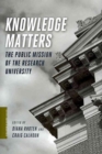 Image for Knowledge matters  : the public mission of the research university