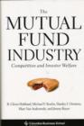 Image for The mutual fund industry  : competition and investor welfare