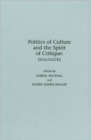 Image for Politics of Culture and the Spirit of Critique