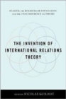 Image for The Invention of International Relations Theory