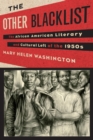 Image for The other Black list  : the African American literary and cultural Left of the 1950s