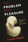 Image for The Problem with Pleasure