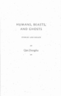 Image for Humans, beasts, and ghosts  : stories and essays