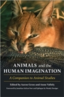 Image for Animals and the human imagination  : a companion to animal studies