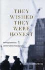 Image for They wished they were honest  : the Knapp Commission and New York City police corruption