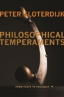 Image for Philosophical temperaments  : from Plato to Foucault