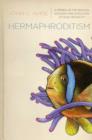 Image for Hermaphroditism  : a primer on the biology, ecology, and evolution of dual sexuality
