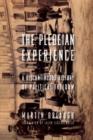 Image for The plebeian experience  : a discontinuous history of political freedom
