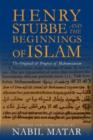 Image for Henry Stubbe and the Beginnings of Islam
