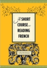 Image for A Short Course in Reading French