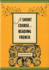 Image for A Short Course in Reading French