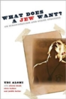 Image for What does a Jew want?  : on binationalism and other specters