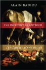 Image for The Incident at Antioch  : a tragedy in three acts