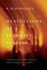 Image for Meditations of a Buddhist skeptic  : a manifesto for the mind sciences and contemplative practice