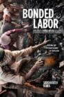 Image for Bonded Labor : Tackling the System of Slavery in South Asia
