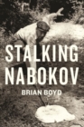 Image for Stalking Nabokov  : selected essays