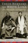 Image for Theos Bernard, the White Lama  : Tibet, yoga, and American religious life
