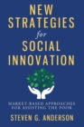 Image for New strategies for social innovation  : market-based approaches for assisting the poor