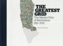 Image for The greatest grid  : the master plan of New York