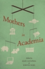 Image for Mothers in academia