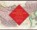 Image for Historical Atlas of Northeast Asia, 1590-2010
