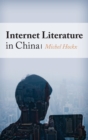 Image for Internet Literature in China