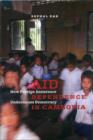 Image for Aid dependence in Cambodia  : how foreign assistance undermines democracy