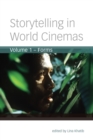 Image for Storytelling in world cinemasVolume 1,: Forms