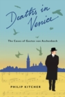 Image for Deaths in Venice  : the cases of Gustav von Aschenbach
