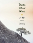 Image for Trees without wind  : a novel