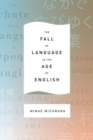 Image for The Fall of Language in the Age of English
