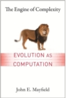 Image for The engine of complexity  : evolution as computation