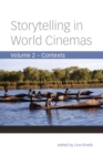 Image for Storytelling in world cinemasVolume two,: Contexts