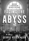 Image for Facing the abyss  : American literature and culture in the 1940s