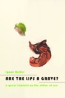 Image for Are the Lips a Grave?