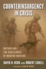 Image for Counterinsurgency in crisis  : Britain and the challenges of modern warfare