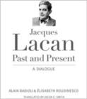 Image for Jacques Lacan, Past and Present