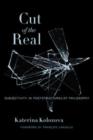 Image for Cut of the real  : subjectivity in poststructuralist philosophy