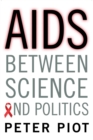 Image for AIDS Between Science and Politics
