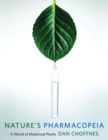 Image for Nature&#39;s pharmacopeia  : a world of medicinal plants