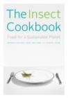 Image for The insect cookbook  : food for a sustainable planet