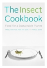 Image for The insect cookbook  : food for a sustainable planet