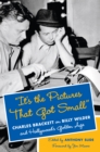 Image for &quot;It&#39;s the pictures that got small&quot;  : Charles Brackett on Billy Wilder and Hollywood&#39;s golden age