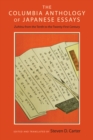 Image for The Columbia anthology of Japanese essays  : zuihitsu from the tenth to the twenty-first century