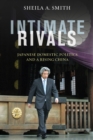 Image for Intimate rivals  : Japanese domestic politics and a rising China