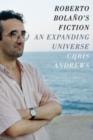 Image for Roberto Bolaäno&#39;s fiction  : an expanding universe