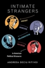Image for Intimate strangers  : Arendt, Marcuse, Solzhenitsyn, and Said in American political discourse