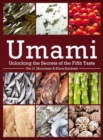Image for Umami  : unlocking the secrets of the fifth taste